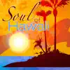 Soul of Hawaii album lyrics, reviews, download