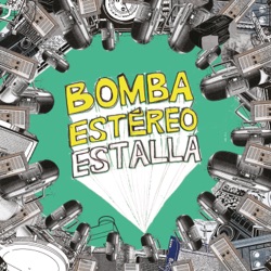 Bomba Estéreo - Fuego