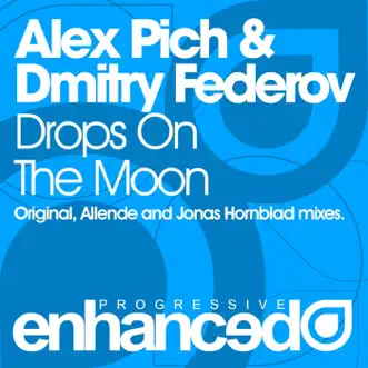 Drops On the Moon - Single by Alex Pich & Dmitry Federov album reviews, ratings, credits