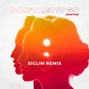 Don't Let It Go (Xiclim Remix) - Single