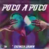 Poco A Poco - Single album lyrics, reviews, download