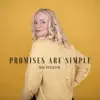 Promises Are Simple - Single album lyrics, reviews, download