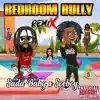 Bedroom Bully (Remix) [Remix] - Single album lyrics, reviews, download