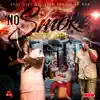 Stream & download No Smoke (feat. Rick Hyde & Dj M80) - Single