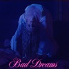 Bad Dreams - Single