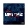 More Times - Single album lyrics, reviews, download