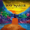 Way Maker (feat. Young Noah & Thir13een) [God Made Remix] [God Made Remix] - Single album lyrics, reviews, download
