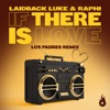 If There is Love (Los Padres Remix) - Single