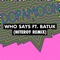 Who Says (feat. Batuk & Niteroy) - DOPAMOON lyrics