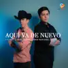 Aquí Va De Nuevo - Single album lyrics, reviews, download