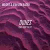 Dunes (feat. Fuat Talay) - Single album lyrics, reviews, download