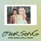 Our Song (Luca Schreiner Remix) - Anne-Marie & Niall Horan lyrics