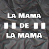 La Mamá de la Mamá - Single