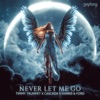 Never Let Me Go - Single