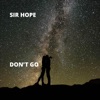 Don't Go - Single