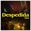 Stream & download Despedida - Single