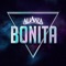 Bonita - La Alianza Norteña lyrics