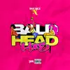 Bald Head H*E - Single album lyrics, reviews, download