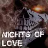 Nights of Love song lyrics