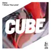 I Show You Love (The Cube Guys Tech Radio Edit) - Single album lyrics, reviews, download