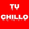 Tu Chillo - Single