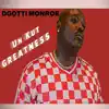 Un-Kut Greatness album lyrics, reviews, download