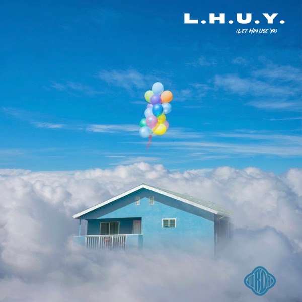 Cover art for L.h.u.y (Let Him Use Ya)