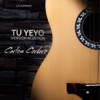 Tu Yeyo (Version Acústica) - Single