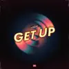 Stream & download Get Up - Single