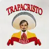 Trapacristo - EP album lyrics, reviews, download