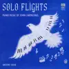 Stream & download Solo Flights: Piano Music by John Carmichael