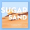 Sugar Sand (feat. Stas Popov) - Flion ✪ lyrics