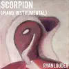 Scorpion (Piano Instrumental) - Single album lyrics, reviews, download