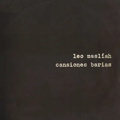 Cansiones Barias - Leo Maslíah