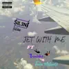 Stream & download Jet with me (feat. Tenisha & Trace Motivate) - Single