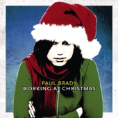 Paul Brady - Working At Christmas