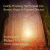 God Is Working His Purpose Out (Benson, Organ With Trumpet Descant) - Single album lyrics, reviews, download