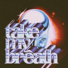 Take My Breath by 