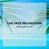 Lux Jazz Relaxation