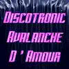 Avalanche D'amour - Single album lyrics, reviews, download