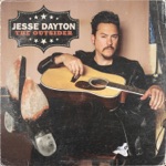 Jesse Dayton - May Have to Do It (Don't Have to Like It)