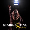 Mi Vida Es Tuya - Single