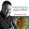Sinceramente Tuyo (feat. Joan Manuel Serrat) - Moncho lyrics