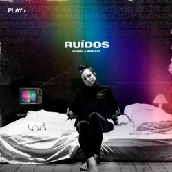 Daniela Araújo - Ruídos