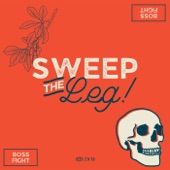 Sweep the Leg artwork