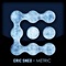 Metric (2021 Remastered Version) - Eric Sneo & Virgil Enzinger lyrics
