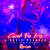 Good For Me (Remixes) [feat. Karen Harding] - EP album lyrics, reviews, download