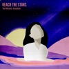 Reach the Stars - EP