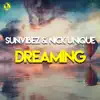 Dreaming - Single album lyrics, reviews, download