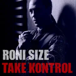 Take Kontrol by Roni Size album reviews, ratings, credits
